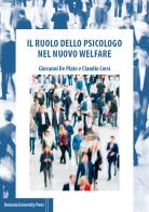 Il ruolo dello psicologo nel nuovo welfare di Giovanni De Plato, Claudio Corsi edito da Bononia University Press