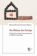 Die Mühen des Erfolgs. Fünfzig Jahre Zweites Autonomiestatut in Südtirol/Alto Adige di Maurizio Ferrandi, Francesco Palermo edito da Alphabeta