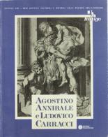 Agostino, Annibale e Ludovico Carracci. Le stampe della Biblioteca Palatina di Parma di Roberta Cristofori edito da Compositori