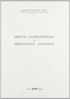 Diritto internazionale e personalità giuridica di Gaetano Arangio Ruiz edito da CLUEB