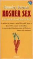 Kosher sex. Il manuale di Adamo ed Eva di Shmuley Boteach edito da Sperling Paperback