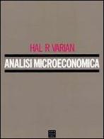 Analisi microeconomica di Hal R. Varian edito da Libreria Editrice Cafoscarina