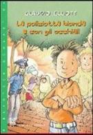 La poliziotta bionda con gli occhiali di Claudio Elliott edito da La Medusa