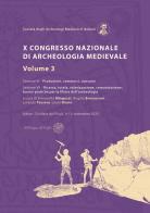 X Congresso Nazionale di archeologia medievale. Pré-tirages Udine?-?Cividale del Friuli, 9-13 settembre 2025 vol. 3 edito da All'Insegna del Giglio