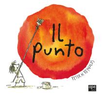 Il punto. Mini. Ediz. a colori di Peter H. Reynolds edito da Ape Junior