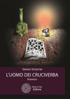 L' uomo dei cruciverba di Simone Vesentini edito da Sillabe di Sale Editore