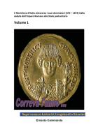 Regni romano-barbarici, Longobardi e Bizantini vol.1 di Ernesto Cammarota edito da Youcanprint