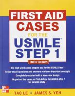 First aid cases for the USMLE step 1 di Le Tao edito da McGraw-Hill Education