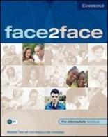Face2face. Pre-intermediate. workbook. Per le Scuole superiori di Chris Redston, Gillie Cunningham edito da Loescher