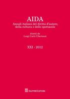 Aida. Annali italiani del diritto d'autore, della cultura e dello spettacolo (2012) edito da Giuffrè