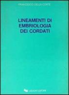 Lineamenti di embriologia dei cordati di Francesco Della Corte edito da Liguori