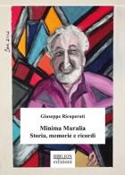 Minima Muralia. Storia, memorie e ricordi di Giuseppe Ricuperati edito da Biblion