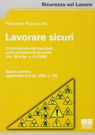 Lavorare sicuri di Pierpaolo Masciocchi edito da Maggioli Editore
