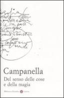 Del senso delle cose e della magia di Tommaso Campanella edito da Laterza