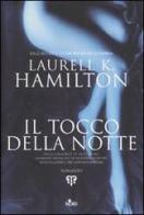 Il tocco della notte di Laurell K. Hamilton edito da Nord