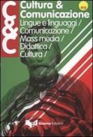 Cultura & comunicazione (2011) vol.1 edito da Guerra Edizioni