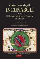 Catalogo degli incunaboli della Biblioteca Nazionale Centrale di Firenze edito da Nerbini