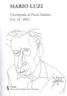 Enciclopedia di poesia italiana. Mario Luzi vol. 14 edito da Fondazione Mario Luzi