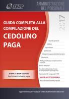 Guida completa alla compilazione del cedolino paga edito da Seac