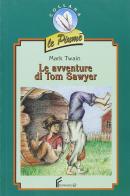 Le avventure di Tom Sawyer di Mark Twain edito da Ferraro