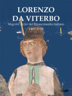 Lorenzo da Viterbo, magister pictor del Rinascimento italiano 1469-2019 edito da Pontificia Univ. Gregoriana