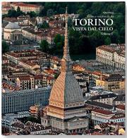 Torino vista dal cielo. Ediz. illustrata vol.1 di Fabio Polosa edito da Immagine.com