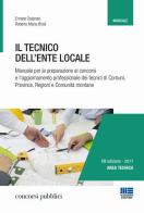 Il tecnico dell'ente locale di Ermete Dalprato, Roberto M. Brioli edito da Maggioli Editore
