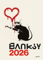 Banksy. Calendario 2026 da parete (30 x 42 cm). Ediz. a colori di Gianluca Marziani, Stefano Antonelli edito da Giunti Editore