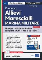 Concorso allievi marescialli Marina. Manuale per la preparazione completa a tutte le fasi di selezione edito da Edises professioni & concorsi