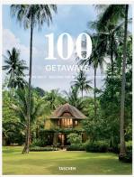 100 getaways around the world. Ediz. italiana, spagnola e portoghese di Margit J. Mayer edito da Taschen