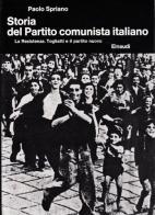 Storia del Partito Comunista Italiano vol.5 di Paolo Spriano edito da Einaudi