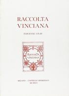 Raccolta Vinciana voll. 1-2-3 edito da Giunti Editore