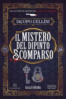 Il mistero del dipinto scomparso di Iacopo Cellini edito da Newton Compton Editori