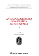 Antologia giuridica romanistica ed antiquaria vol.2 edito da Giuffrè