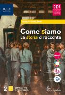 Come siamo. La storia ci racconta. Quaderno delle mappe. Per le Scuole superiori. Con e-book. Con espansione online vol.2 di Roberto Balzani edito da La Nuova Italia Editrice