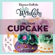 Miss cake. Deliziosi cupcake di Eleonora Giuffrida edito da Demetra