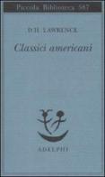 Classici americani di D. H. Lawrence edito da Adelphi