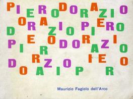 Piero Dorazio. Ediz. illustrata di Maurizio Fagiolo Dell'Arco edito da Officina