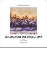 La seduzione del drago, Ciina di Gerardo Marazzo edito da Palombi Editori