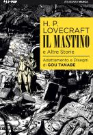 Il mastino e altre storie di Howard P. Lovecraft, Gou Tanabe edito da Edizioni BD