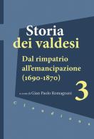 Storia dei valdesi vol.3 edito da Claudiana