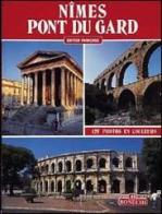 Nîmes-Pont du Gard. Ediz. francese di Victor Lassalle, Yvette Gambini, J. Georges D'Hoste edito da Bonechi