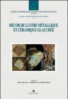 Décor de lustre métallique et céramique glaçurée edito da Edipuglia