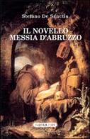 Il novello messia d'Abruzzo di Stefano De Sanctis edito da Tabula Fati