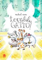 Terribile gatto! Ediz. a colori di Michael Rosen edito da Sinnos