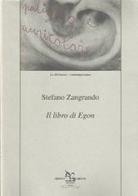 Il libro di Egon di Stefano Zangrando edito da Greco e Greco
