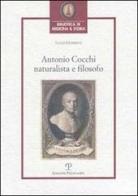 Antonio Cocchi. Naturalista e filosofo di Luigi Guerrini edito da Polistampa