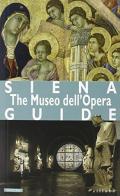 Siena. Museo dell'Opera. Ediz. inglese di Barbara Tavolari edito da Sillabe