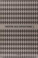 Le Théâtre des Expositions 3: Accademia. Ediz. francese e italiana edito da Drago (Roma)