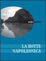 La botte napoleonica di Mario Ventura edito da Edizioni Artestampa
